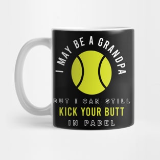 Padel I May Be a Grandpa Mug